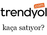 Trendyol fiyatı